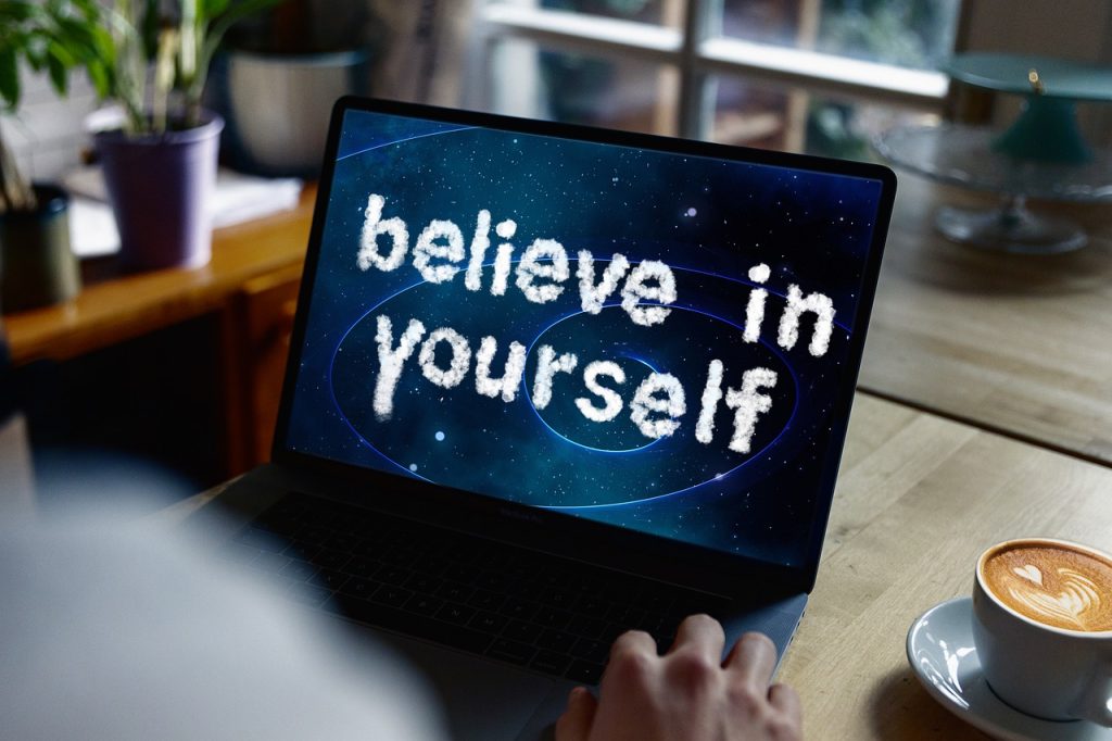 believe in yourself, laptop, computer-7025998.jpg
